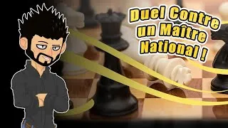 Miniature : Nouveau Défi "Candidat Maître" : Duel Contre un Maître National !