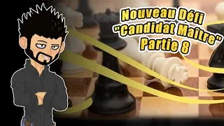 Miniature : Nouveau Défi "Candidat Maître" : 8e Partie de mon Défi Candidat Maître d'Échecs