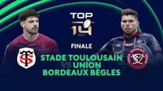Miniature : Toulouse - Bordeaux - FINALE Top14 2025