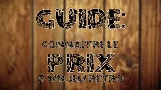 Miniature : [Guide] Connaitre le prix d'un jeu Rétro
