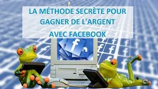Miniature : LA MÉTHODE SECRÈTE POUR GAGNER DE L'ARGENT AVEC FACEBOOK