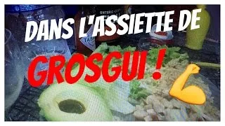 Miniature : NUTRITION & MUSCULATION : Dans l'assiette de GROSGUI FIT !