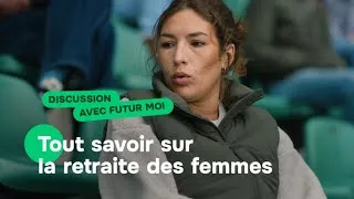 Miniature : La Retraite des femmes comment ça passe ? Discussions avec Futur toi