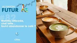 Miniature : Matcha, chicorée, chai latte...faut-il abandonner le café ?