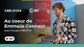 Miniature : Groupe CRÉATIVE & Emmaüs Connect : un engagement pour un numérique plus accessible