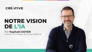 Miniature : L'IA au service de la performance et de la souveraineté chez Groupe CRÉATIVE !