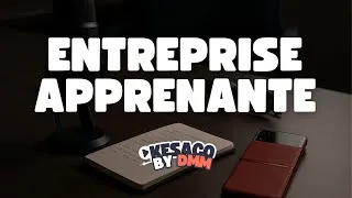 Miniature : Késaco #15 – L'entreprise apprenante : comment transformer votre équipe en machine à évoluer ?