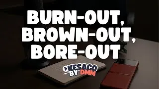 Miniature : Késaco #13 – Burn-out, brown-out, bore-out : manager sans épuiser