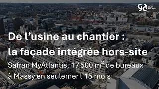Miniature : De l'usine au chantier : la façade intégrée hors-site pour Safran MyAtlantis à Massy | GA