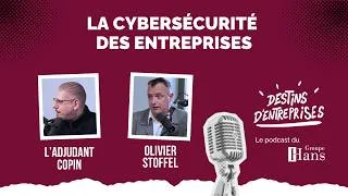 Miniature : Episode 4 : La cybersécurité en entreprise - Destins d'entreprises