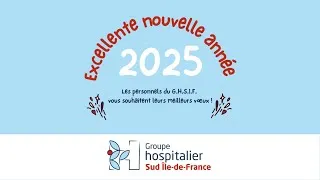 Miniature : Les personnels du G.H.S.I.F. vous souhaitent une bonne année 2025 !