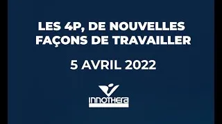 Miniature : Conférence INNOTHERA 2022 : "les 4P, de nouvelles façons de travailler" par Caroline Loisel