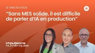 Miniature : BONUS – Vrai ou Faux ? Impossible de faire de l'IA dans l'atelier sans MES
