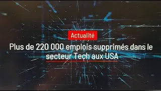 Miniature : Plus de 220 000 emplois supprimés dans le secteur Tech aux USA