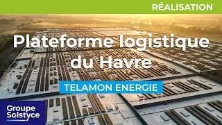 Miniature : [Groupe Solstyce | Telamon Energie] – Une toiture photovoltaïque XXL au Havre !