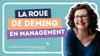 Miniature : La roue de Deming : l'outil pour arrêter de courir après ton temps