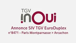 Miniature : [SNCF] Annonce SIV TGV Inoui n°8471 à destination d'Arcachon.