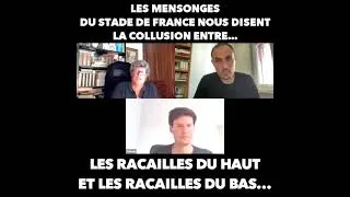 Miniature : Les mensonges du stade de France nous disent la collusion entre les racailles du haut et du bas...