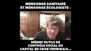 Miniature : Mensonge écologiste et mensonge sanitaire mêmes outils de contrôle social du Capital en crise finale