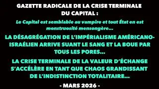 Miniature : Francis Cousin : Gazette radicale de la crise terminale du Capital - Mars 2026