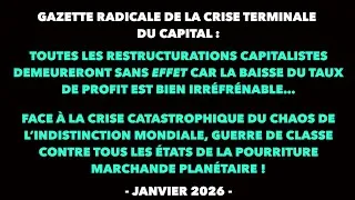 Miniature : Francis Cousin : Gazette radicale de la crise terminale du Capital - Janvier 2026