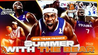 Miniature : SUMMER WITH THE BEAR | EP2: Team France