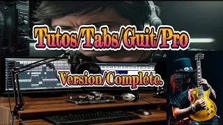 Miniature : Tutoriel Guitar/Tabs/Pro 8.🧑‍💻 Sweet Child O' Mines.🎸