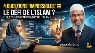 Miniature : 4 Questions "Impossibles" à Zakir Naik | Elle pose ses conditions pour l'Islam ! 😱