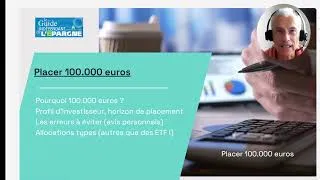 Miniature : Placer un capital conséquent (ex: 100.000 euros), les erreurs à éviter, les bons réflexes à avoir