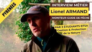 Miniature : Lionel ARMAND ~ Moniteur guide de pêche dans les Pyrénées-Atlantiques ~ INTERVIEW