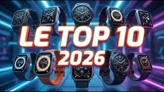 Miniature : TOP 10 : Les Meilleures Montres Connectées à Acheter en 2026 !