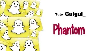Miniature : Tuto iOS - Phantom For SnapChat
