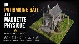 Miniature : Du patrimoine bâti à la maquette physique : tout le processus en accéléré