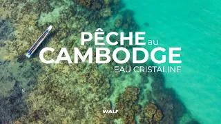 Miniature : PÊCHE autour du MONDE / ÎLE aux eaux Turquoise CAMBODGE