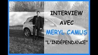 Miniature : [INTERVIEW] L'INDÉPENDANCE AVEC MERYL CAMUS 🎤
