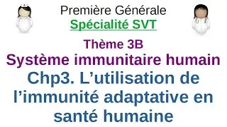 Miniature : 1ere Spé SVT - Immunité - Utilisation de l'immunité adaptative en santé humaine