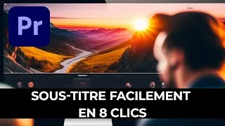 Miniature : Comment ajouter des sous-titres facilement dans Premiere Pro