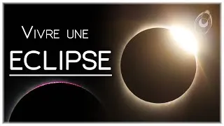 Miniature : 🔅 VIVRE UNE ÉCLIPSE TOTALE DE SOLEIL