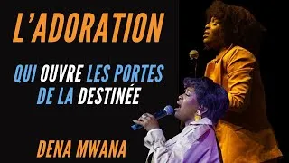 Miniature : L'adoration qui ouvre les portes de la Destinée avec Dena MWANA