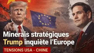 Miniature : Minerais stratégiques : Trump face à la Chine, l’Europe sous pression
