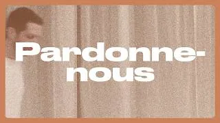 Miniature : PARDONNE-NOUS