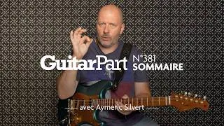 Miniature : Au sommaire de la pédago de Guitar Part 381 - Aymeric Silvert
