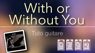 Miniature : Tuto guitare - With or Whithout You (U2)
