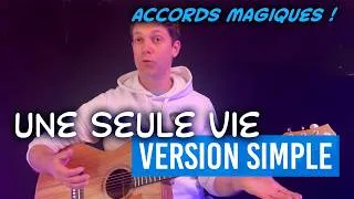 Miniature : 4 accords pour jouer Une Seule Vie | Gérald De Palmas à la guitare