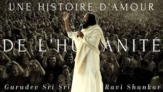 Miniature : Une histoire D'AMOUR de l'humanité | Gurudev Sri Sri Ravi Shankar