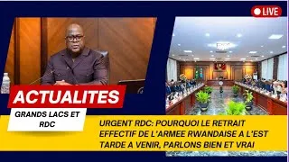 Miniature : URGENT RDC: POURQUOI LE RETRAIT DE L'ARMEE RWANDAISE ET M23 TARDE A VENIR, PARLONS VRAI ET BIEN