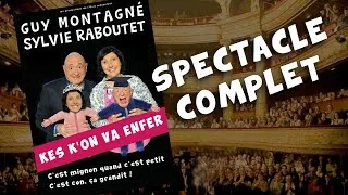 Miniature : Kes k'on va enfer - Spectacle complet (2017)