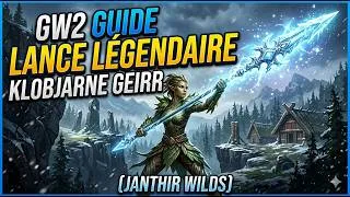 Miniature : GW2 Guide Lance Légendaire Klobjarne Geirr (Janthir Wilds)