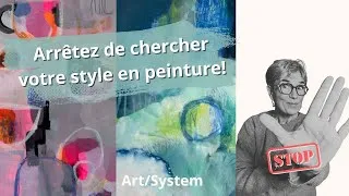 Miniature : Arrête de chercher ton style en peinture