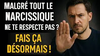 Miniature : LA SEULE MANIÈRE POUR QU’UN NARCISSIQUE TE RESPECTE MALGRÉ TOUT